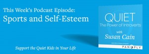 Quiet Podcast - Episode 4 - Sports and Self Esteem