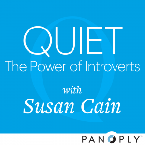 Quiet - The Power of Introverts with Susan Cain podcast poster image