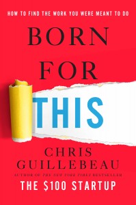 Chris Guillebeau Born for This cover
